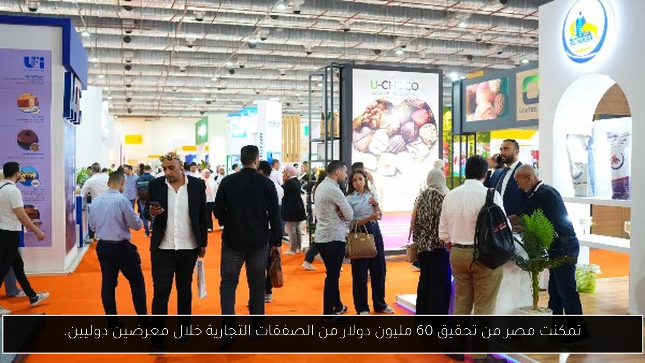 تمكنت مصر من تحقيق 60 مليون دولار من الصفقات التجارية خلال معرضين دوليين.
