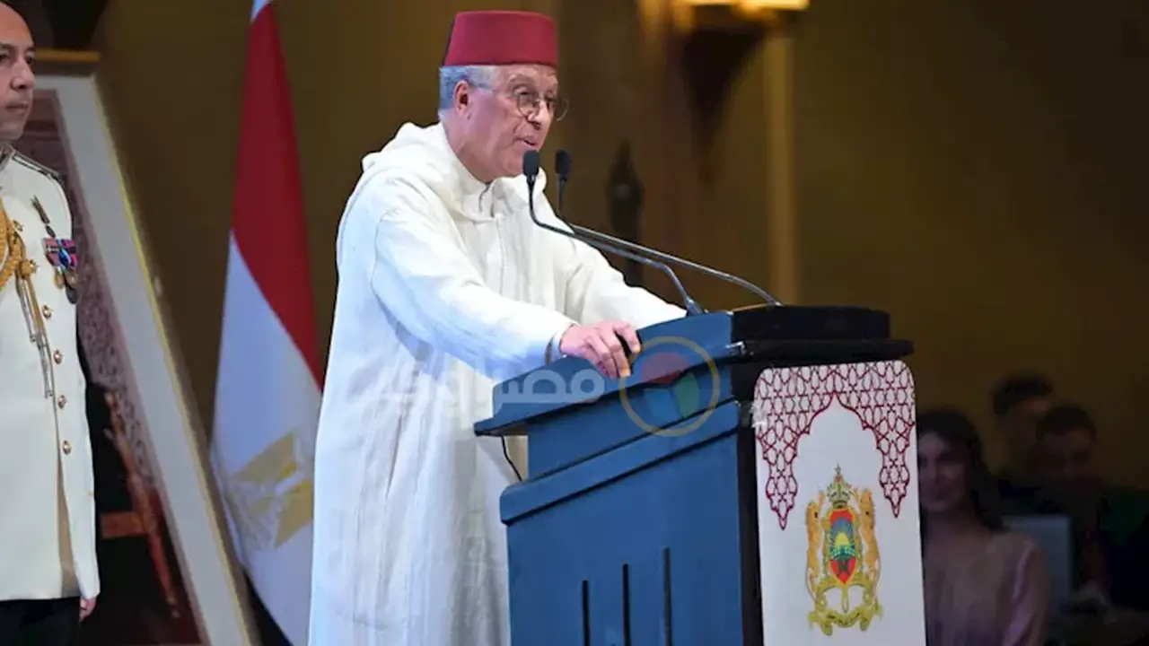 سفير المغرب بالقاهرة: العلاقات الأخوية بين مصر والمغرب تتجاوز محاولات زرع الفتنة